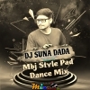Mbj Style Ped Dance Mix 2024 Dj  Dj Suna Dada 