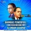 Bhimrao Powerfull (Roadshow Dance Mix 2024) Dj Imran Solapur