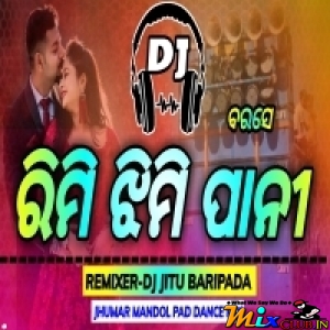 Rimi Jhimi Pani Barase (Jhumar Orginal Mandol Pad Dance Mix 2024)Dj Jitu Baripada X Dj Debu Baripada.mp3