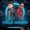 KALA MAGHI (EDM X TRANCE) DJ RAJU DKL X DJ SUVENDU