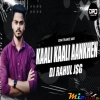 YEH KAALI KAALI AANKHEN (EDM TRANCE MIX) DJ RAHUL JSG