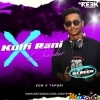 KULFI RANI CHOCOBAR (EDM X TAPORI) DJ REEK