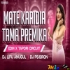 Mate Karidia Tama Premika (Edm X Tapori) Dj Lipu Anugul X Dj Ps Siron