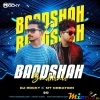 BAADSHAH O BAADSHAH (CIRCUIT MIX) DJ ROCKY X MT CREATIONS