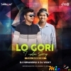 LO GORI I AM SORRY (FULL DANCE MIX) DJ HIMANSHU X DJ VICKY