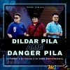 DILDAR PILA AME DANGER PILA (TAPORI EDM MIX) DJ HARRY X DJ KANHA X DJ DEBA PROFESSIONAL