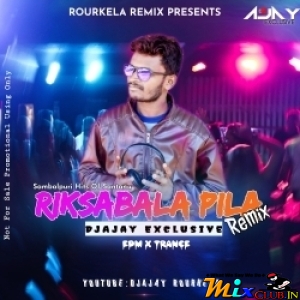 Riksa Bala Pila (Edm Drop Dance Rmx) Dj Ajay Rkl Exclusive.mp3