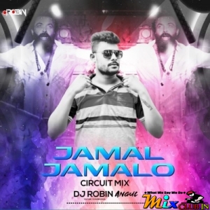 Jamal Jamalo(Circuit Dance Mix 2024)Dj Robin Angul.mp3