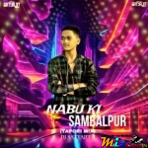 Nabu Ki Sambalpur (Tapori Dance Mix) Dj Satyajit.mp3