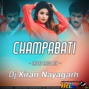 CHAMPABATI (TAPORI DANCE MIX) DJ KIRAN NAYAGARH-(MIxClub.In).mp3