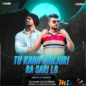 Tu Kaha Panjurira Sari Lo (Oriya Ut Dance)Dj Robin X Dj Shark 3D-(MIxClub.In).mp3