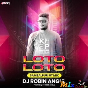 Loto Loto (Samblapuri Ut Dance Mix 2024)Dj Robin-(MIxClub.In).mp3