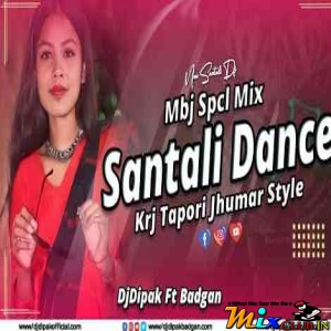 Mbj Santali Dance Spcl ( Tapori Matal Dance)Dj Dipak At Badgan-(MIxClub.In).mp3