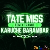 Tate Miss Karuchhe Barambar (Edm X Trance) Dj Mak X Dj Nox