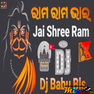 Ram Ram Bhaiya (Jay Shree Ram) Dj Babu Bls.mp3