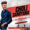 Choli Samiyana (Tapori Trrot Dance Mix) Dj Prakash Bokaro