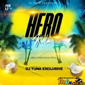 Hero Kola (Mbj Traditional Dance Mix) Dj Tuna Exclusive-(MIxClub.In).mp3