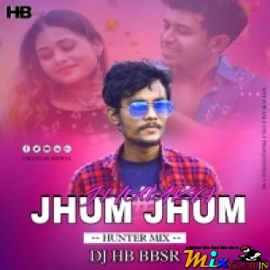 Jhum Jhum Jhumka (Hunter Dance Mix 2024) DJ HB BBSR-(MIxClub.In).mp3