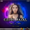 Chudi Payal (Edm X Tapori) Dj Kcs X Dj Sunil (Ganjam) (MIxClub.In)