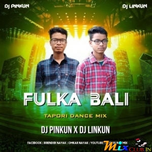 Fulka Bali (Tapori Dance Mix 2024) Dj Pinkun X Dj Linkun.mp3