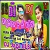 Papulire To Naa(Odia Bobal Road Said Humming 4.0 Remix)Dj Jaga Bls