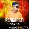 RANGABATI NACHA ( SAMBALAPURI RYHTHM MIX ) DJ SAMBIT DKL