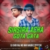 Sirsira Ache Gota Gata (Purulia Dance Mix) NHR Music Official X Dj SKR Raj