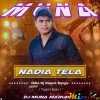 Nadia Tela (Tapori Dance Mix 2024) Dj Muna Marudhi