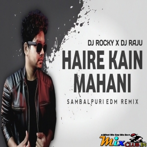 HAIRE KAIN MAHANI LAGICHE (SAMBALPURI BHAJAN) DJ ROCKY.mp3