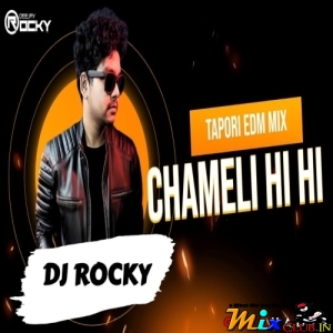 CHAMELI HI HI (TAPORI EDM MIX) DJ ROCKY.mp3