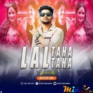 Lal Taha Taha ( Vibration Dance Mix 2024) Dj Titu Gm.mp3