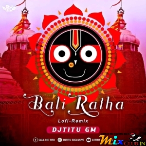 Bali Ratha (Odia Lofi  Dance Remix 2024) Dj Titu Gm.mp3