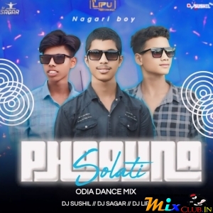 SOLATI PHAGUNA AASI (ODIA DANCE MIX) DJ SUSHIL X DJ SAGAR X DJ LIPU.mp3