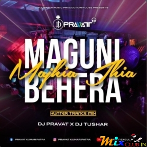 Maguni Behera Majhia Jhia (Hunter Trance Mix) Dj Pravat Exclusive.mp3