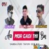 AA MOR GADI THI BAS (TAPORI EDM MIX) DJ ROCKY X DJ LIPU X DJ SANTOSH