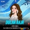 Dulha Raja (Devil Bass) Dj Liku X Dj Madhu X Dj Lucky