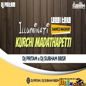 Illuminati X Kurchi Mardathapetti X Local Toka (Dance Mashup) Dj Subham Bbsr.mp3