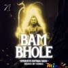 BAM BHOLE   DYNAMITE KUMBALI BASS  N3NIC