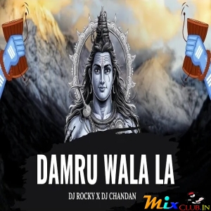 DAMRU WALA LA (TAPORI EDM MIX) DJ ROCKY X DJ CHANDAN.mp3