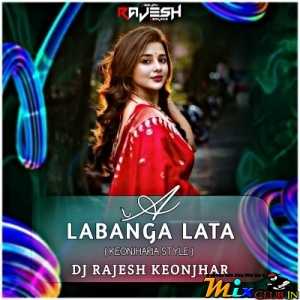 A LABANGA LATA (KEONJHARIA STYLE) DJ RAJESH KEONJHAR.mp3