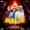 Naina Tor Kare Kajrare (Tapori Trrot Mix) DJ Nanda Nd DJ Jona Nd DJ Smp