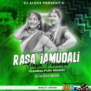 RASA JAMUDALI X SINGLE PASANGA (SAMBALPURI REMIX) DJ ALEXX BBSR.mp3