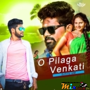 O Pilaga Venkati ( Tapori Dance Mix 2024) DjTitu Gm.mp3