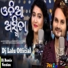 Odia Asmita (Love Spl Remix 2024) Djs Lalu LP Mix