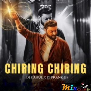 CHIRING CHRING (TAPORI EDM MIX) DJ RAHUL X DJ PRANK JSP.mp3